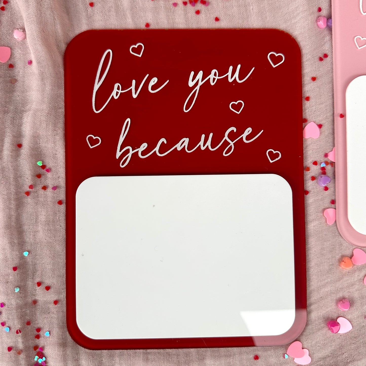 Love You Because – Reusable Message Plaque