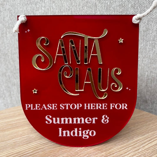 "Santa Claus Stop Here" Sign